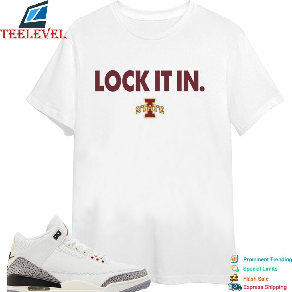 Iowa State Cyclones Lock It In T-shirt