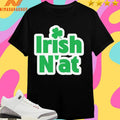 Irish N’at St.patrick’s Day Shirts