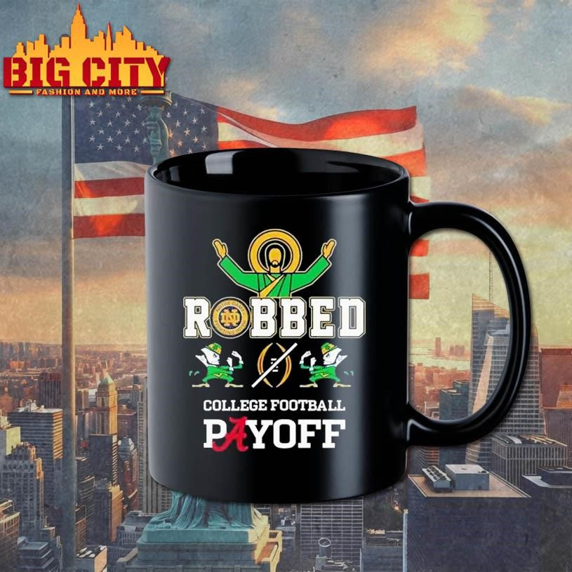 Irish Robbed College Football Payoff2 2025 Shirt