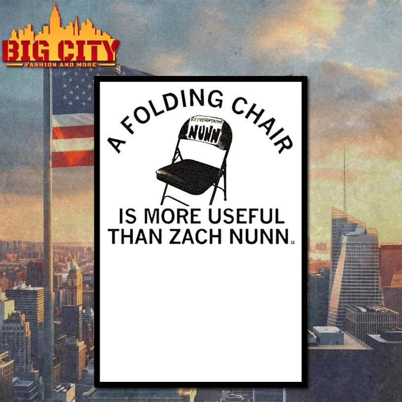 Is A Folding Chair Is More Useful Than Zach Nunn Chair Shirt