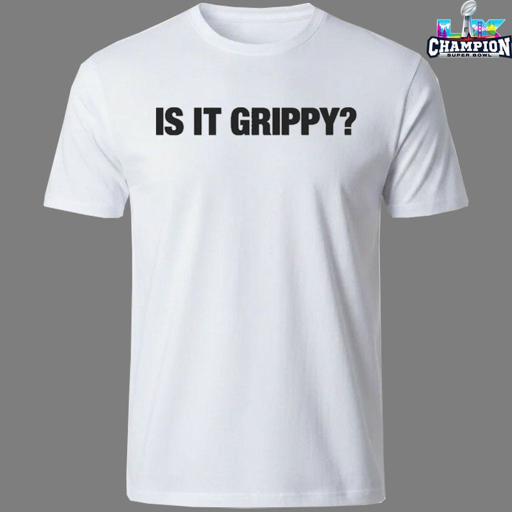 Is It Grippy T-Shirts