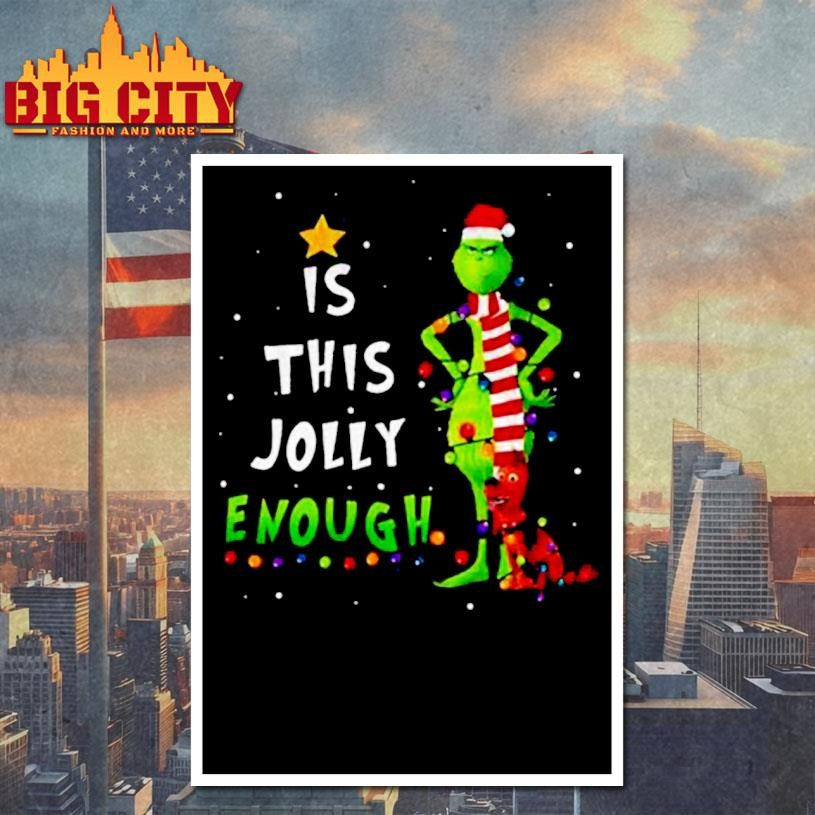 Is This Jolly Enough Grinch and Max Dog Christmas Tree Merry Xmas shirt