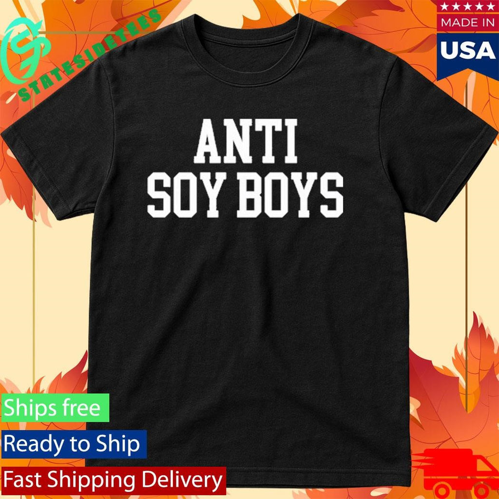 Isabella Maria Deluca Anti Soy Boys Shirt