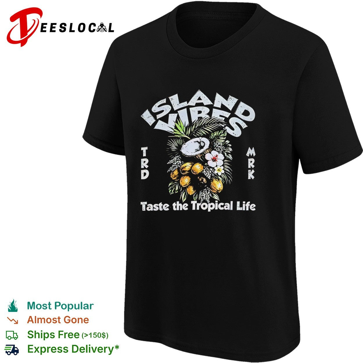 Island vibes taste the tropical life coconut hibiscus trd mrk shirt