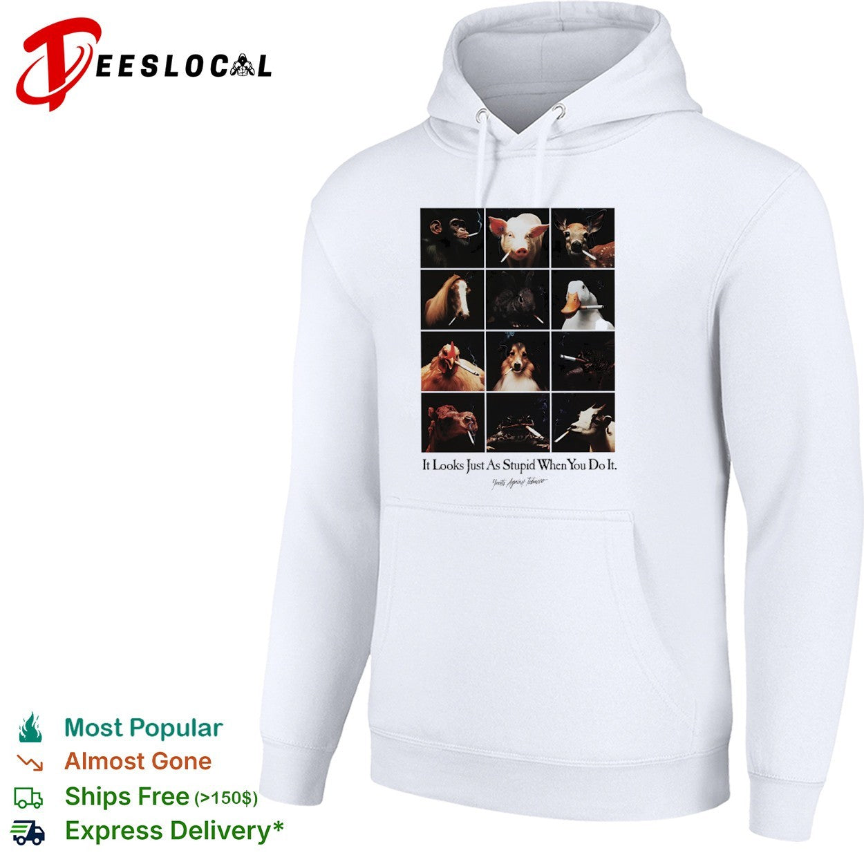 It Looks Just As Stupid When You Do It Youth Against Tobacco Animals Smoking shirt
