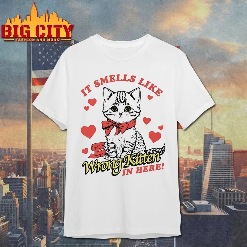 It Smells Like Wrong Kitten In Here shirt