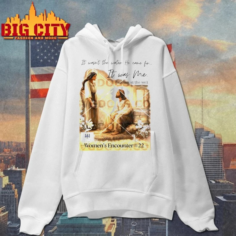 It Wasn’t The Water He Came For It Was Me Woman At The Well John 4 1 42 Womens Encounter 22 T-shirt