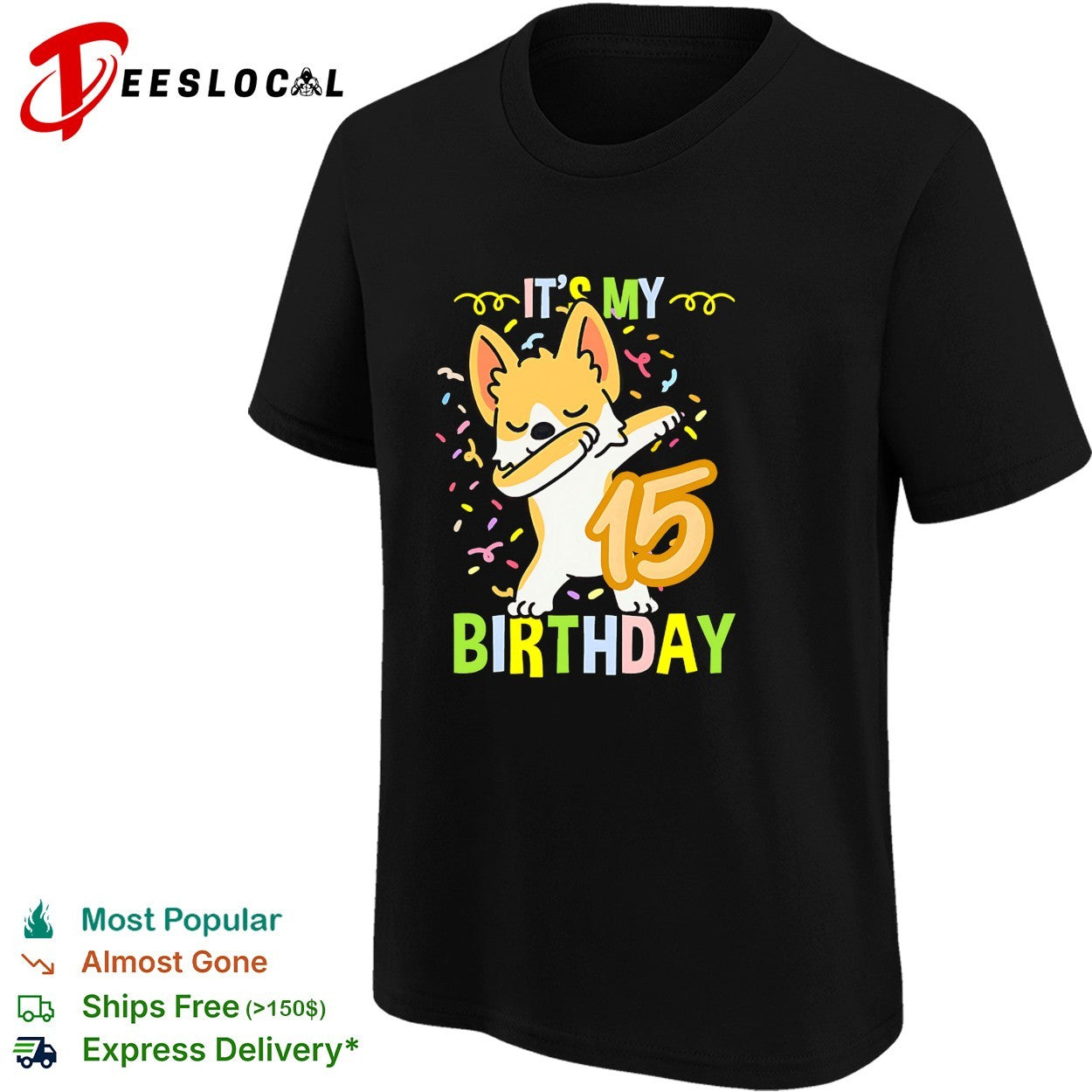 It is My 15 Birthday Dabbing Corgi Dog Confetti Party Celebration Funny Kids shirt