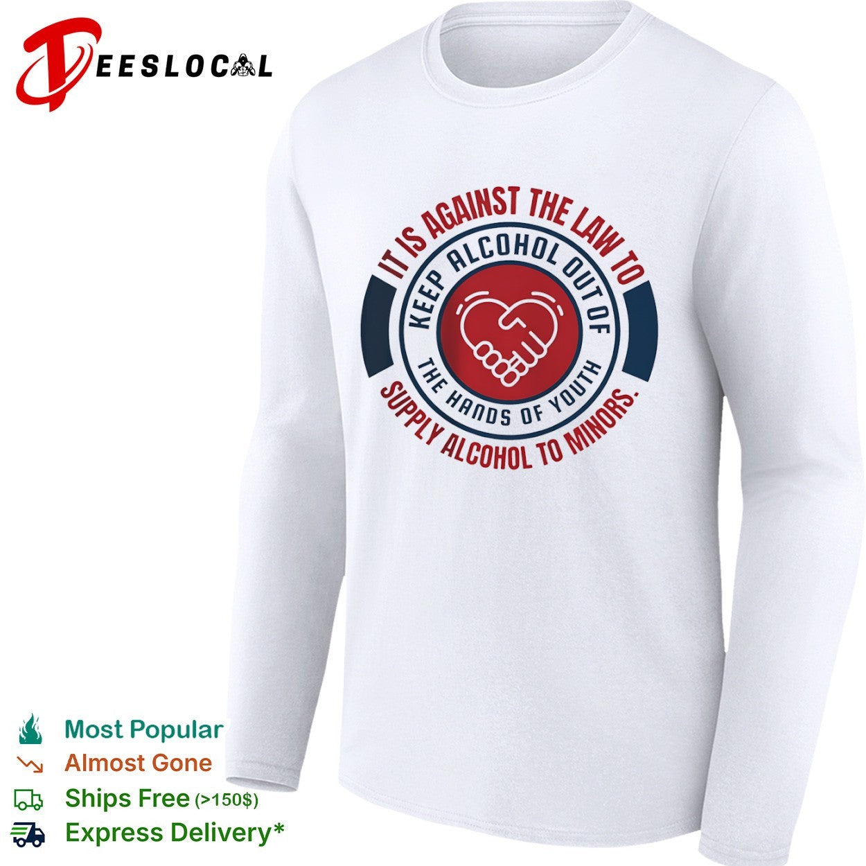 It is against the law to keep alcohol out of the hands of youth supply alcohol to shirt