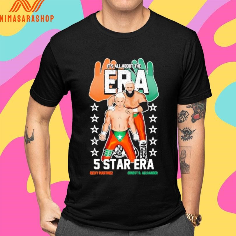 It’s All About The Era 5 Star Era Ricky Martinez Ernest R Alexander Shirts