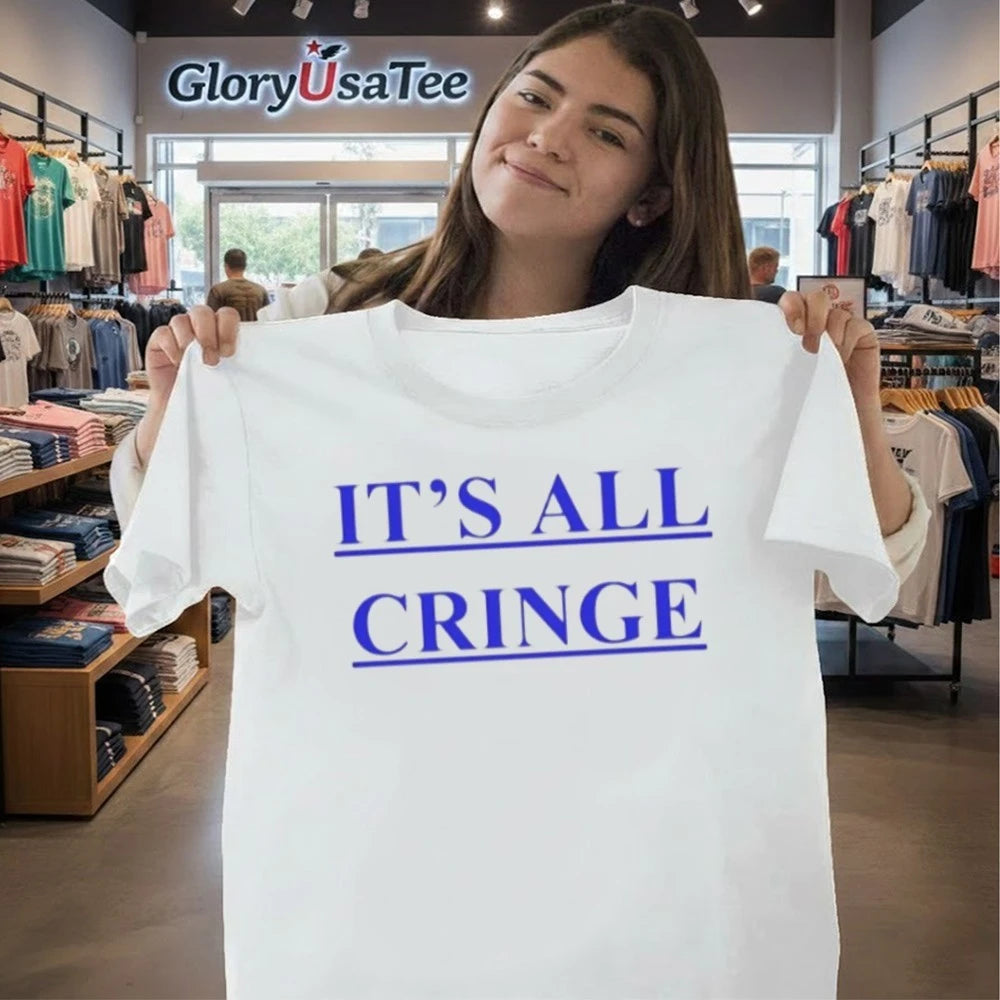 It’s All Cringe Shirt