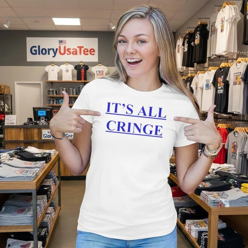 It’s All Cringe Shirt