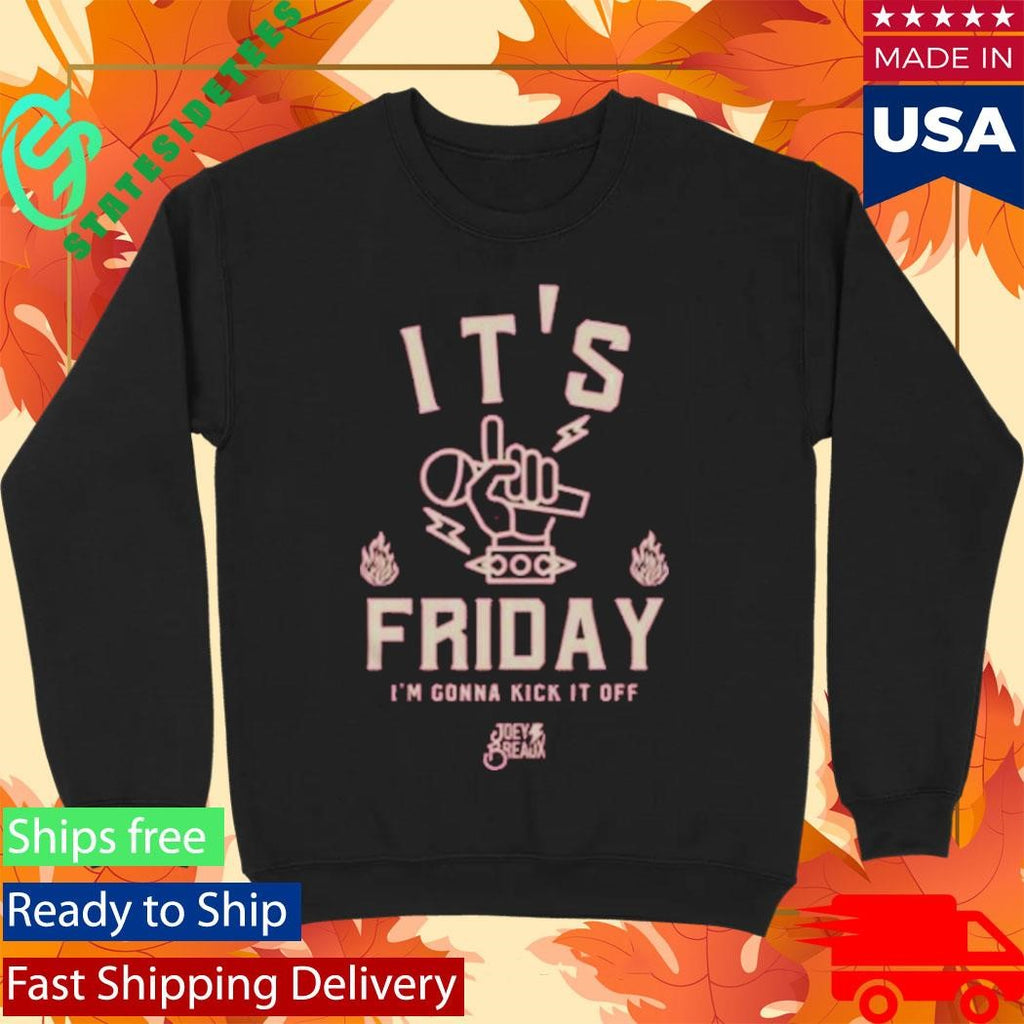 It’s Friday Joey Breaux T-Shirt