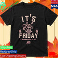 It’s Friday Joey Breaux T-Shirt