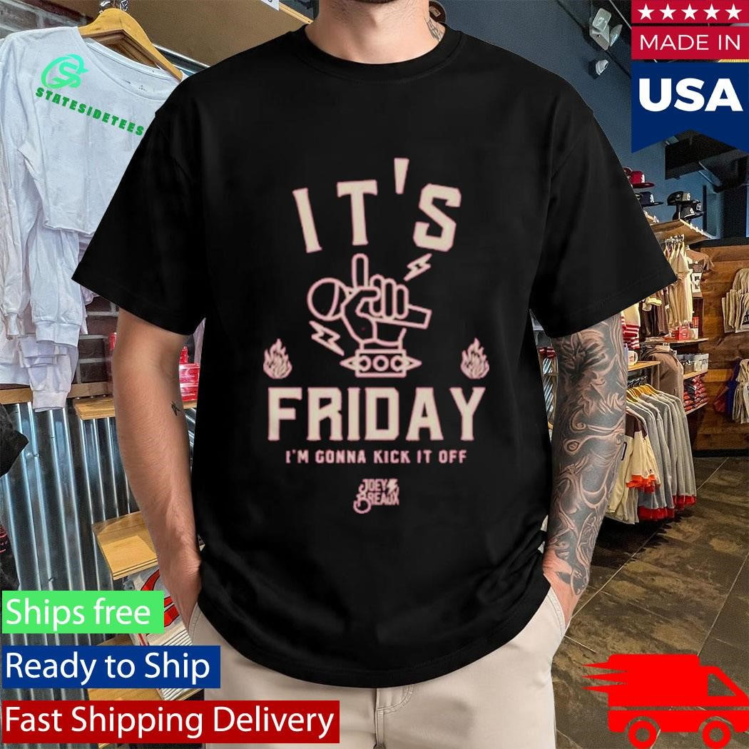 It’s Friday Joey Breaux T-Shirt