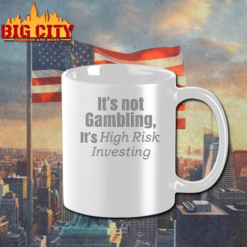 It’s Not Gambling It’s High Risk Investing Shirt