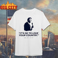 It’s Ok To Love Your Country R.I.P Charlie Kirk Shirt