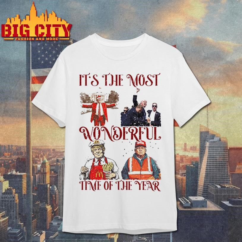 It’s The Most Wonderful Time of Year Humorous Trump Christmas Shirt