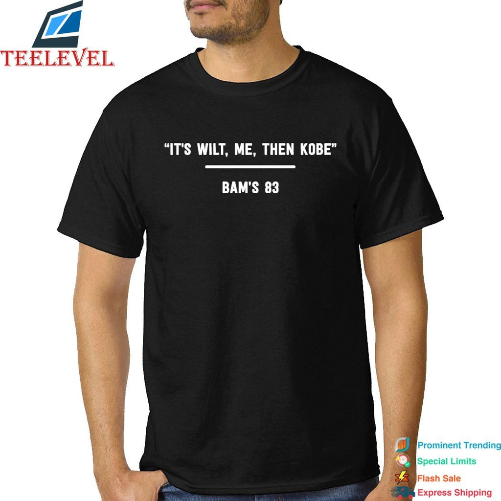 It’s Wilt Me Then Kobe Bam Adebayo Speak When Pass Kobe Bryant’s Record Of All Time Points In A Game With 83 Points T-shirts