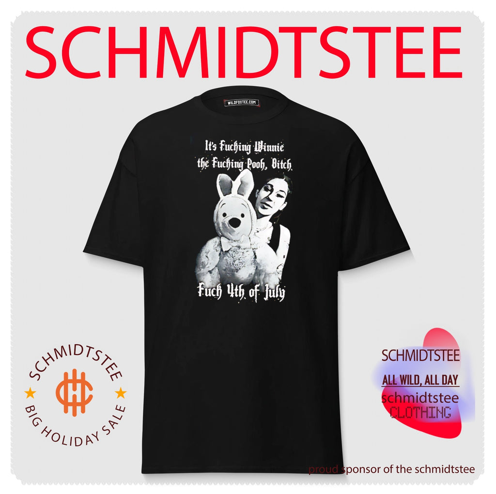 It’s fucking Winnie the fucking Pooh bitch fuck 4th of July shirt