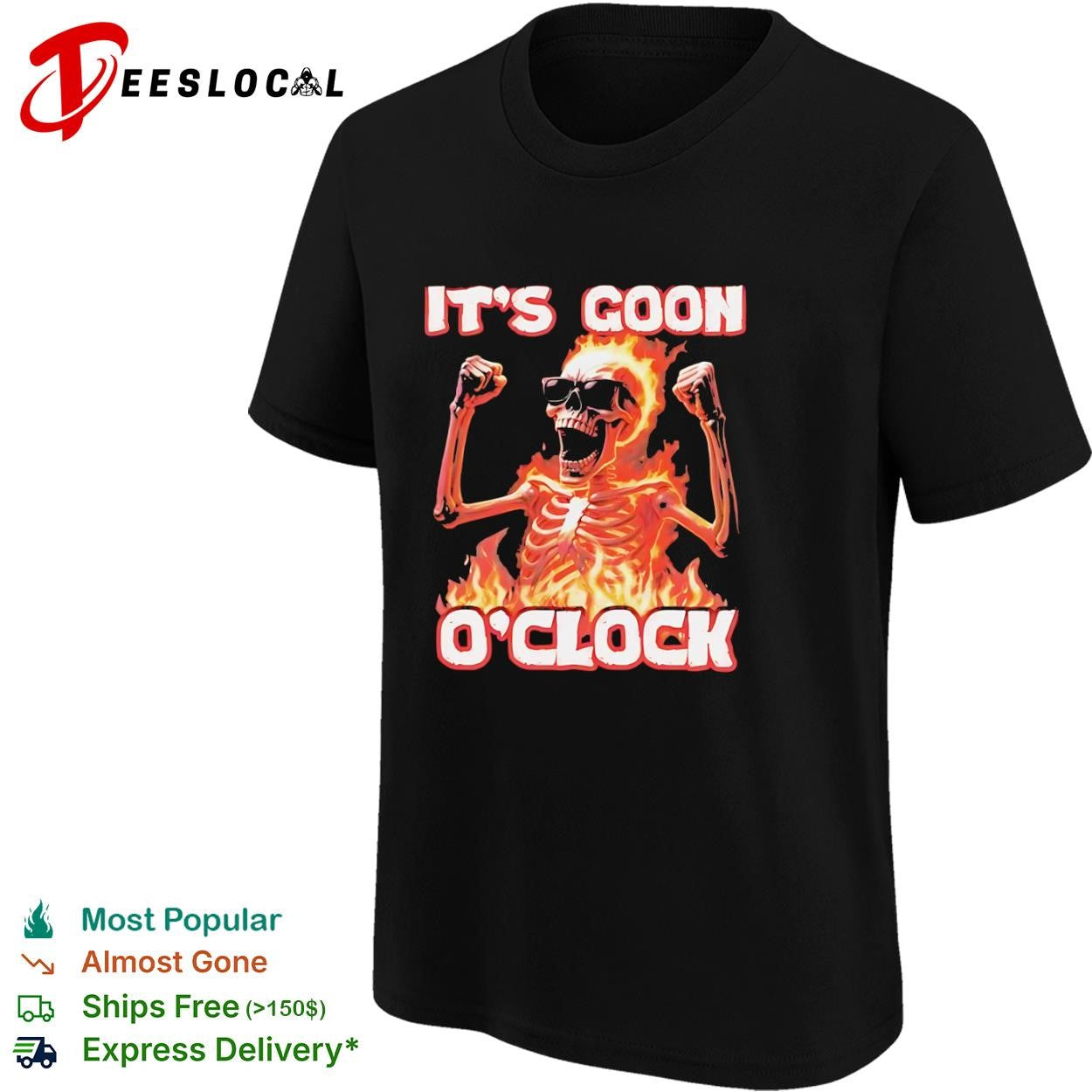 It’s goon o clock skeleton fire flaming skull shirt