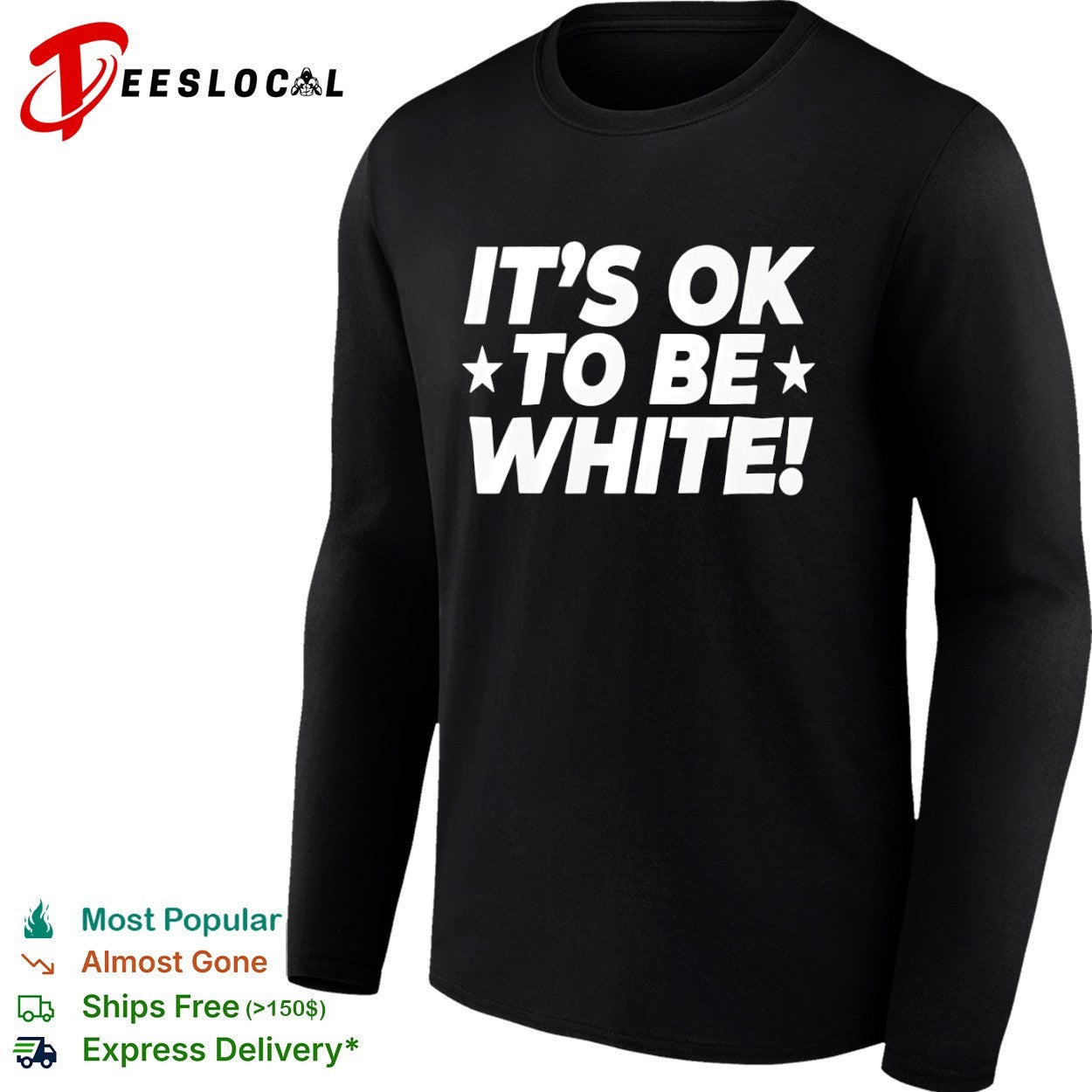 It’s ok to be white stars shirt