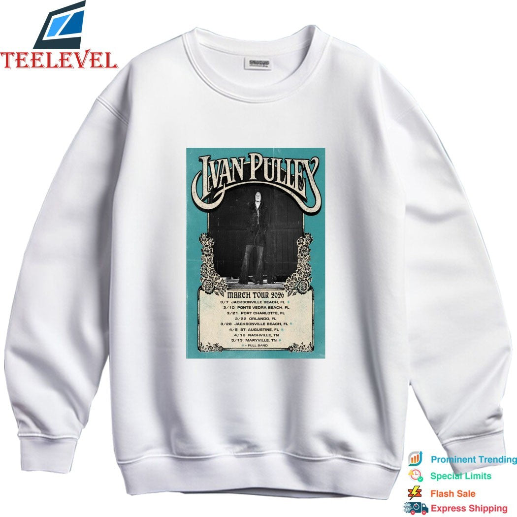 Ivan Pulley March Tour 2026 Dates T-shirts