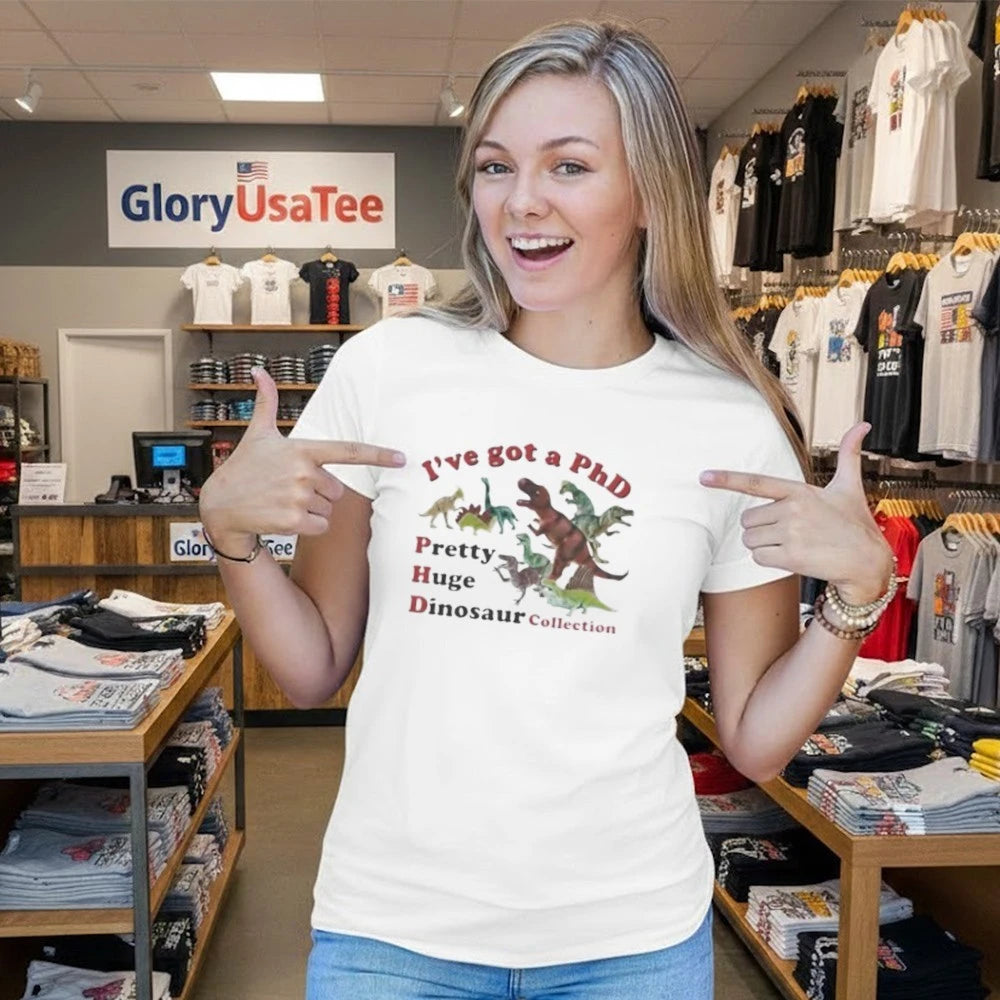 I’ve got a PhD Shirt