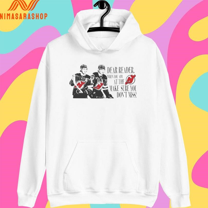 Jack Hughes And Quinn Hughes Dear Reader When You Am At The Make Sure You Don’t Miss Shirts