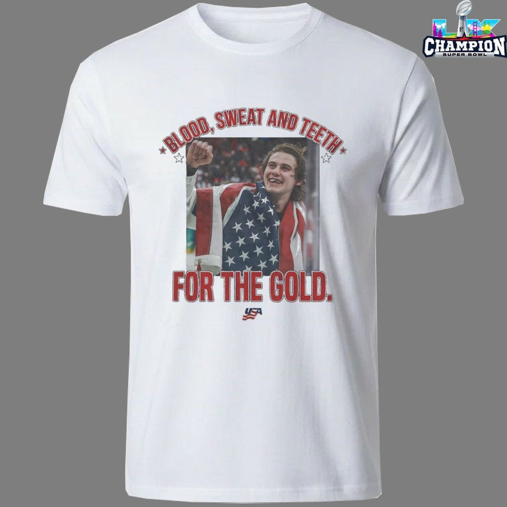 Jack Hughes Blood Sweat And Teeth For The Gold USA 2026 Hockey Champions T-shirts