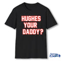Jack Hughes Hughes Your Daddy 2026 Winter Olympics shirt