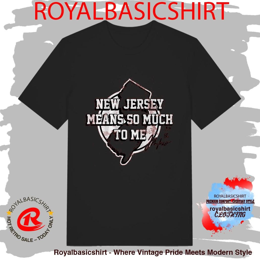 Jack Hughes New Jersey Means So Much To Me Signature Shirt