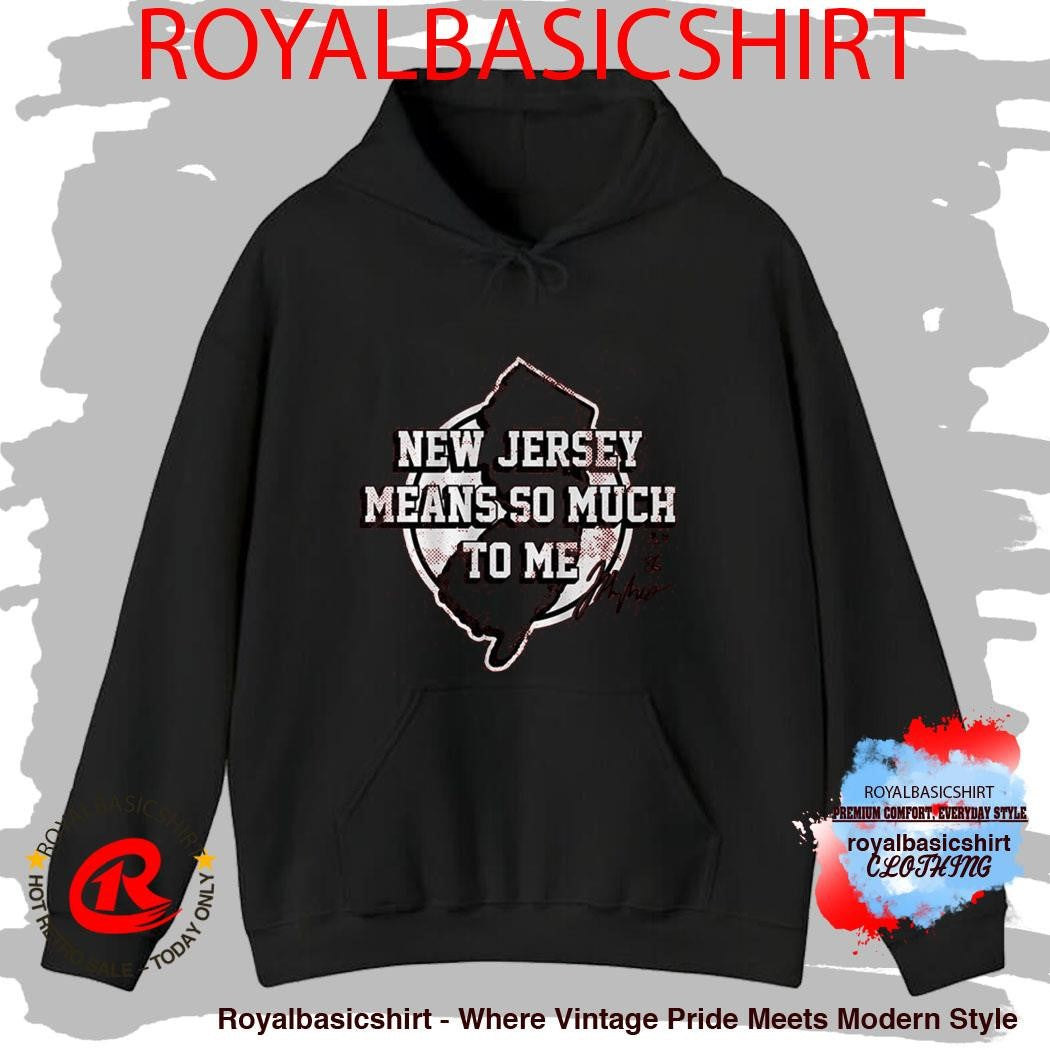 Jack Hughes New Jersey Means So Much To Me Signature Shirt