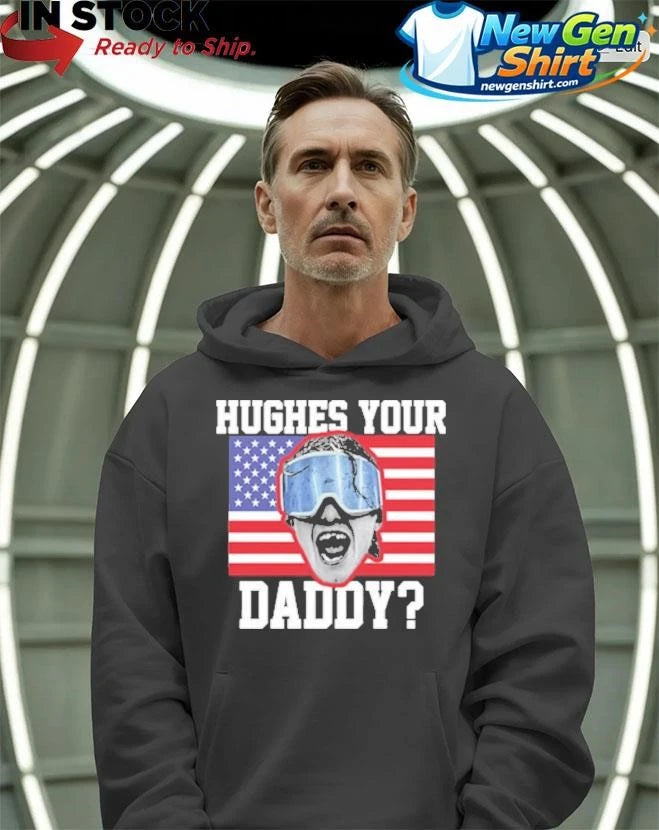 Jack Hughes USA Hockey Hughes Your Daddy Shirt