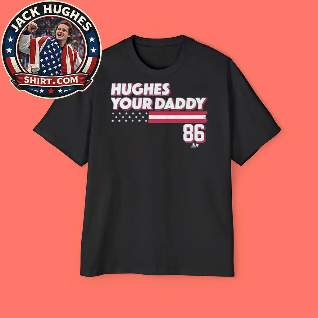 Jack Hughes Your Daddy Stars &amp; Stripes Edition USA Flag Shirt