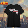 Jack Hughes Your Daddy Stars &amp; Stripes Edition T-shirt
