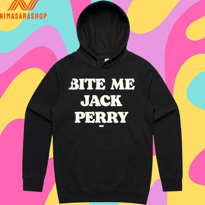 Jack Perry Bite Me Jack Perry Shirts