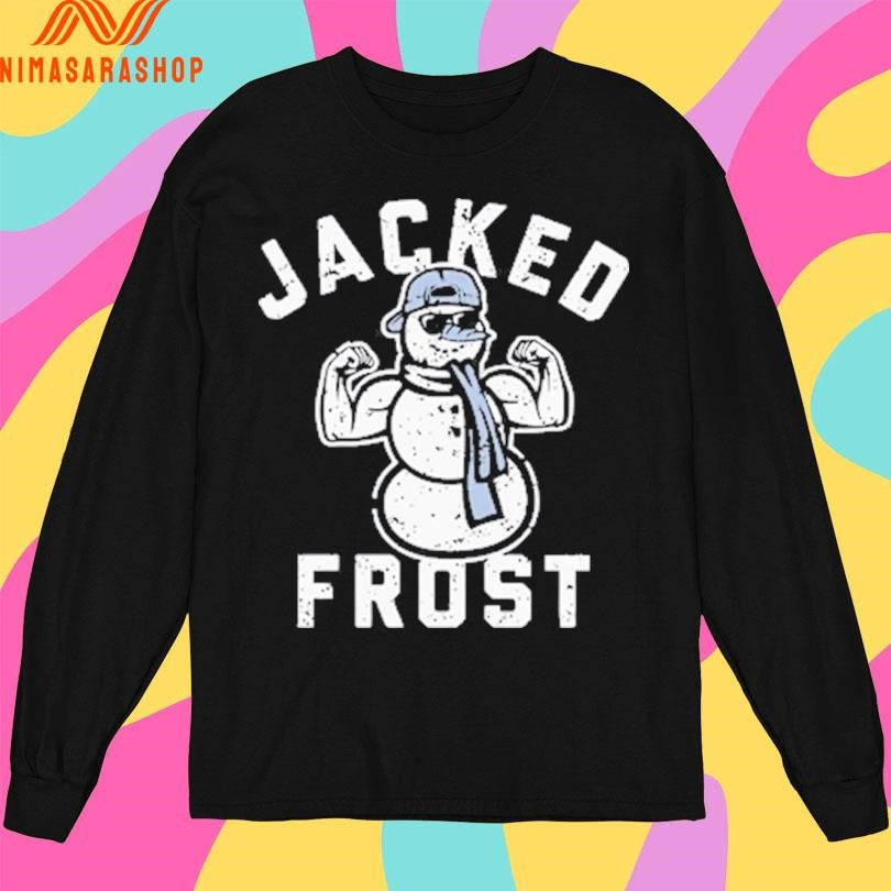 Jacked Frost Christmas Funny 2025 Shirts