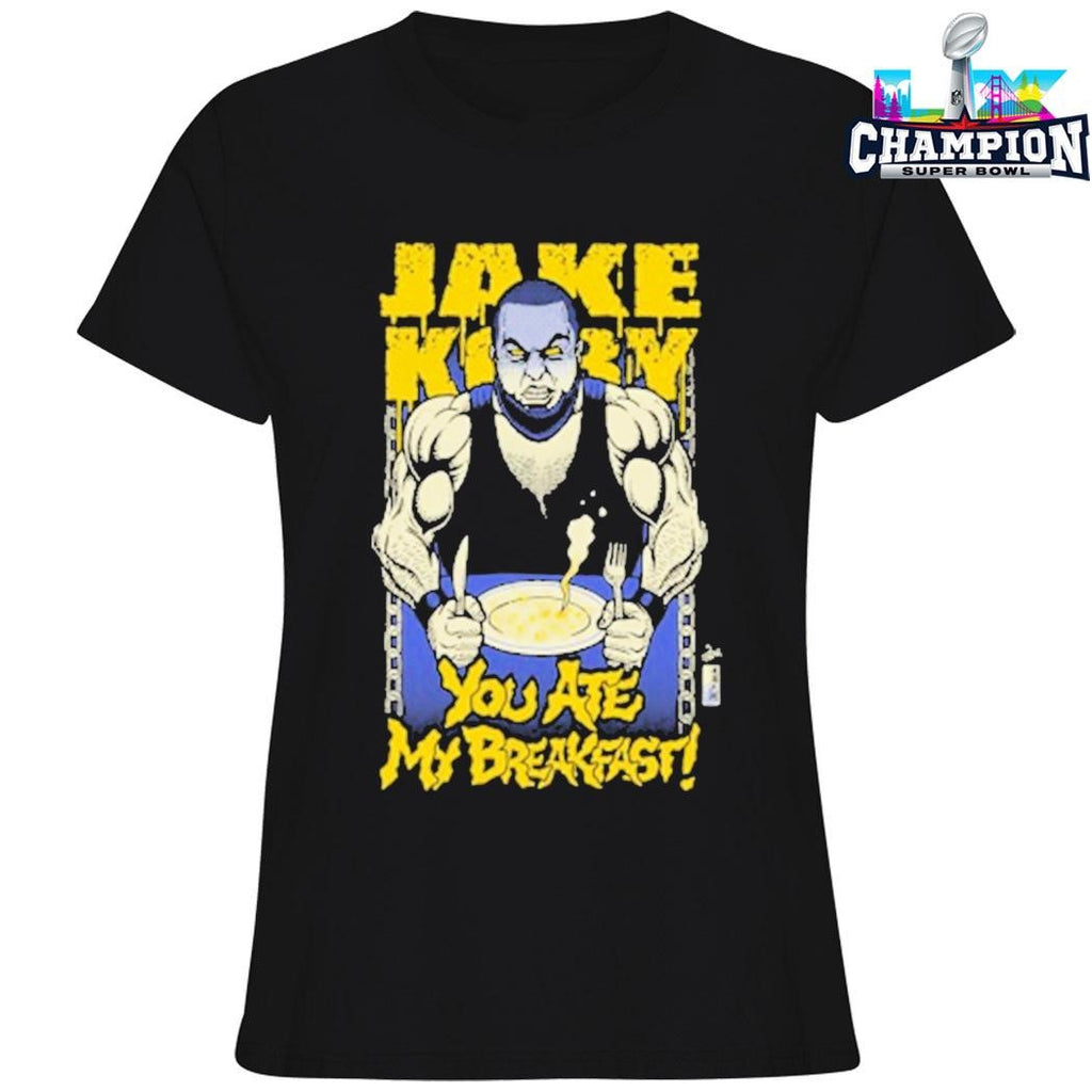 Jake Koby You Ate My Breakfast Shirt