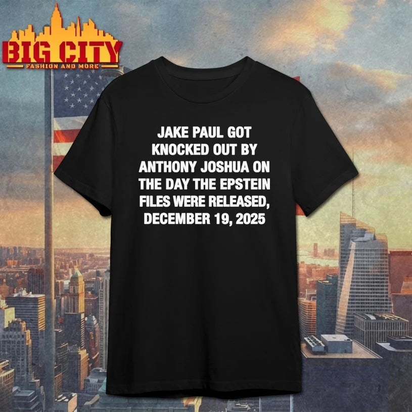 Jake Paul Got Knocked Out By Anthony Joshua The Day The Epstein Files Were Released, December 19, 2025 shirt