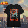 Jake Shields Roddy Piper We Notice shirt