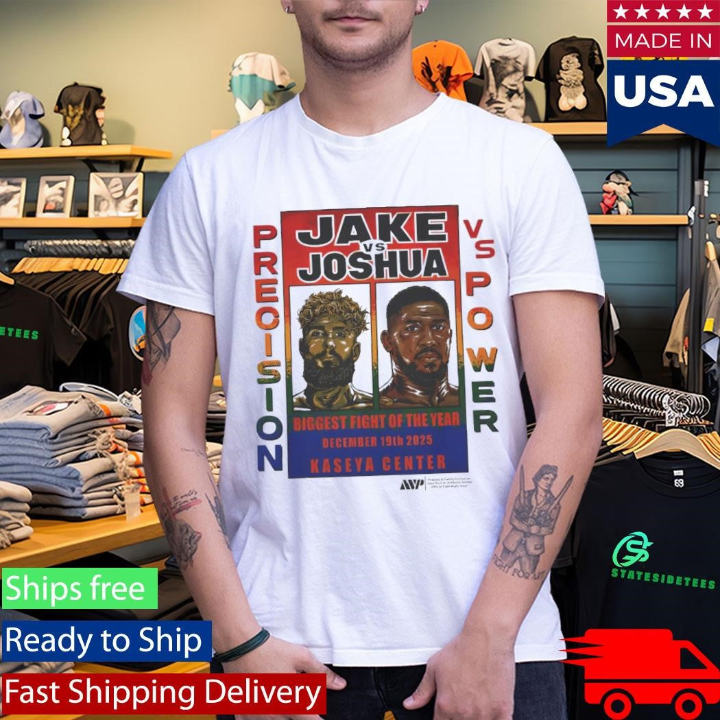 Jake vs Joshua Precision Vs Power Biggest Fight Of the Year Shirt