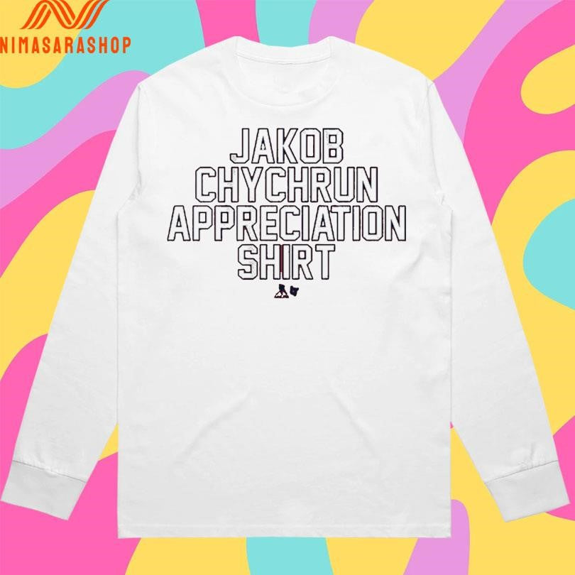 Jakob Chychrun Appreciation Shirts Shirts