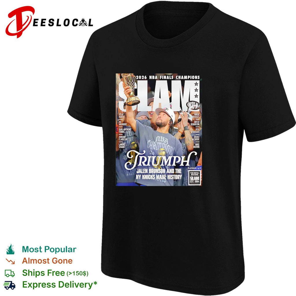 Jalen Brunson Make History The Platinum New York Knicks 2026 NBA Champions SLAM 263 Cover Triumph shirt