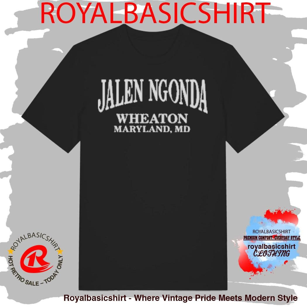Jalen Ngonda Wheaton Maryland T-Shirt