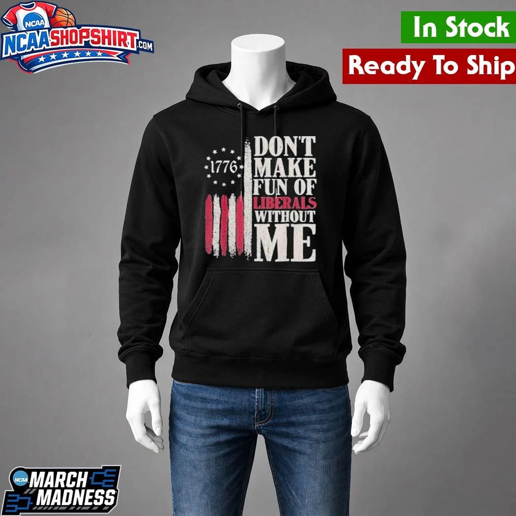 Jamal 1776 Don’t Make Fun of Liberty’s With Me Shirt