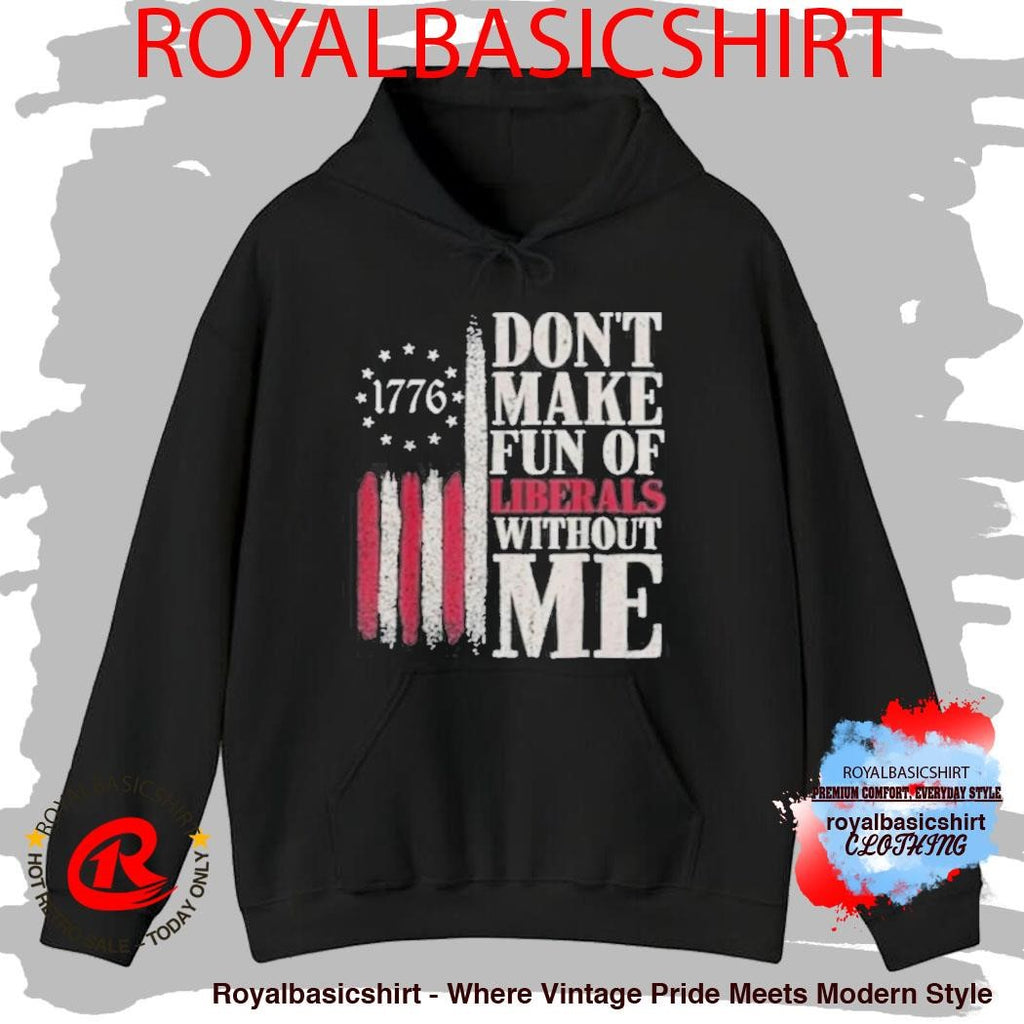 Jamal 1776 Don’t Make Fun of Liberty’s With Me Shirt