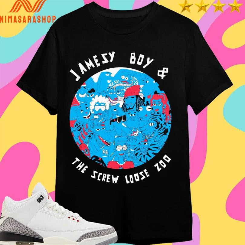 Jamesy Boy And The Screw Loose Zoo Shirts