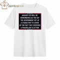 January 6th will be remembered as the day the government set up a staged riot to cover up the fact tee