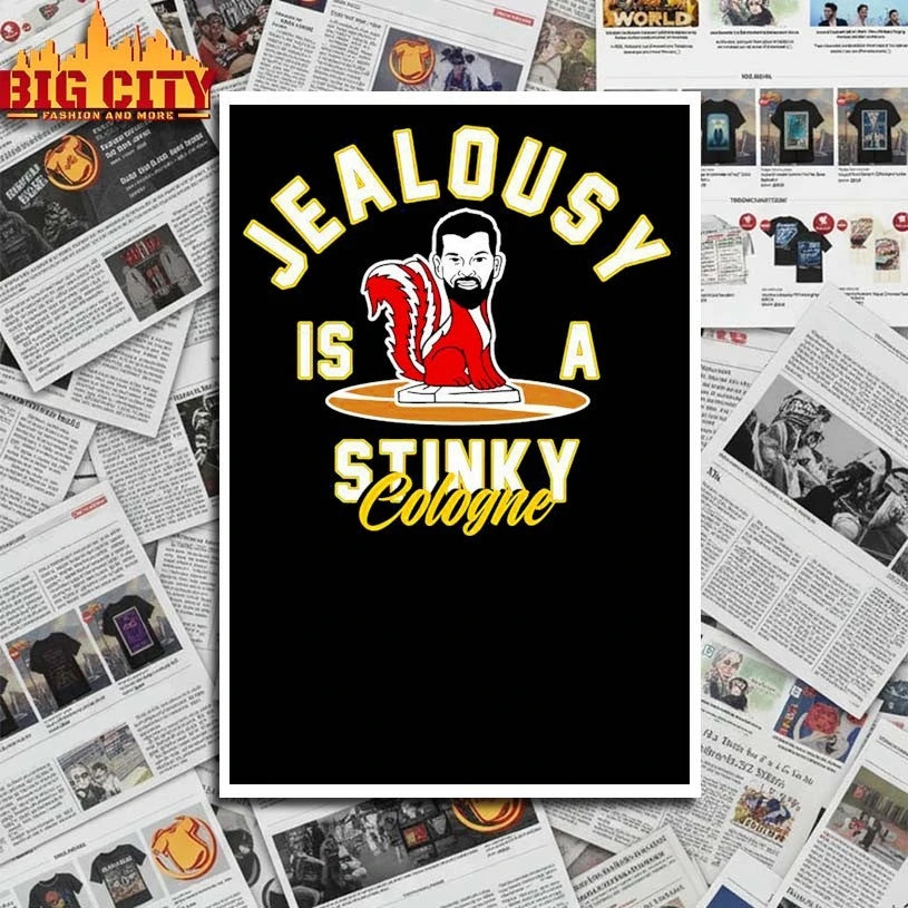 Jealousy Is A Stinky Cologne shirt